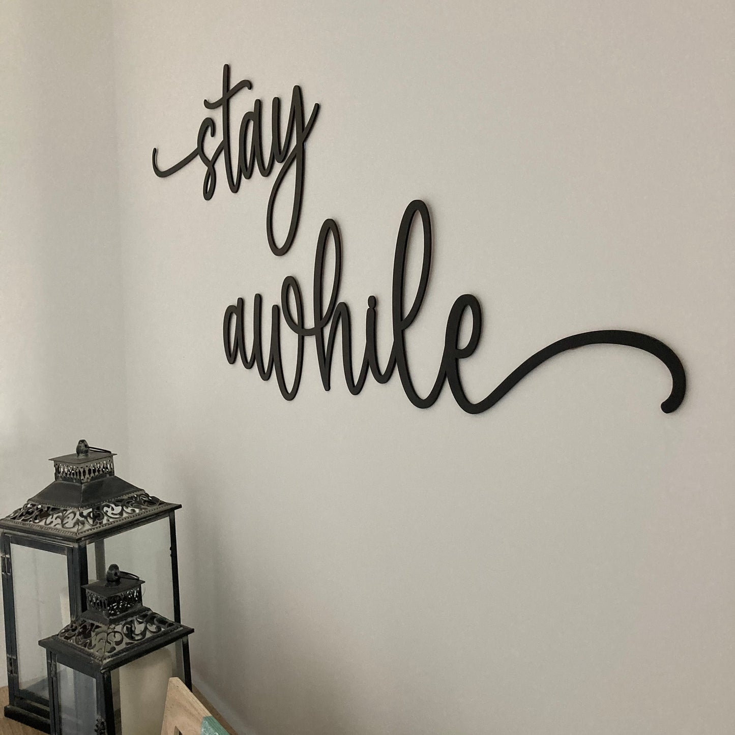 Stay Awhile Sign