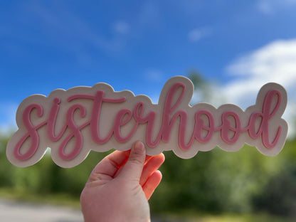 Sisterhood sign
