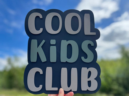 Cool kids club sign